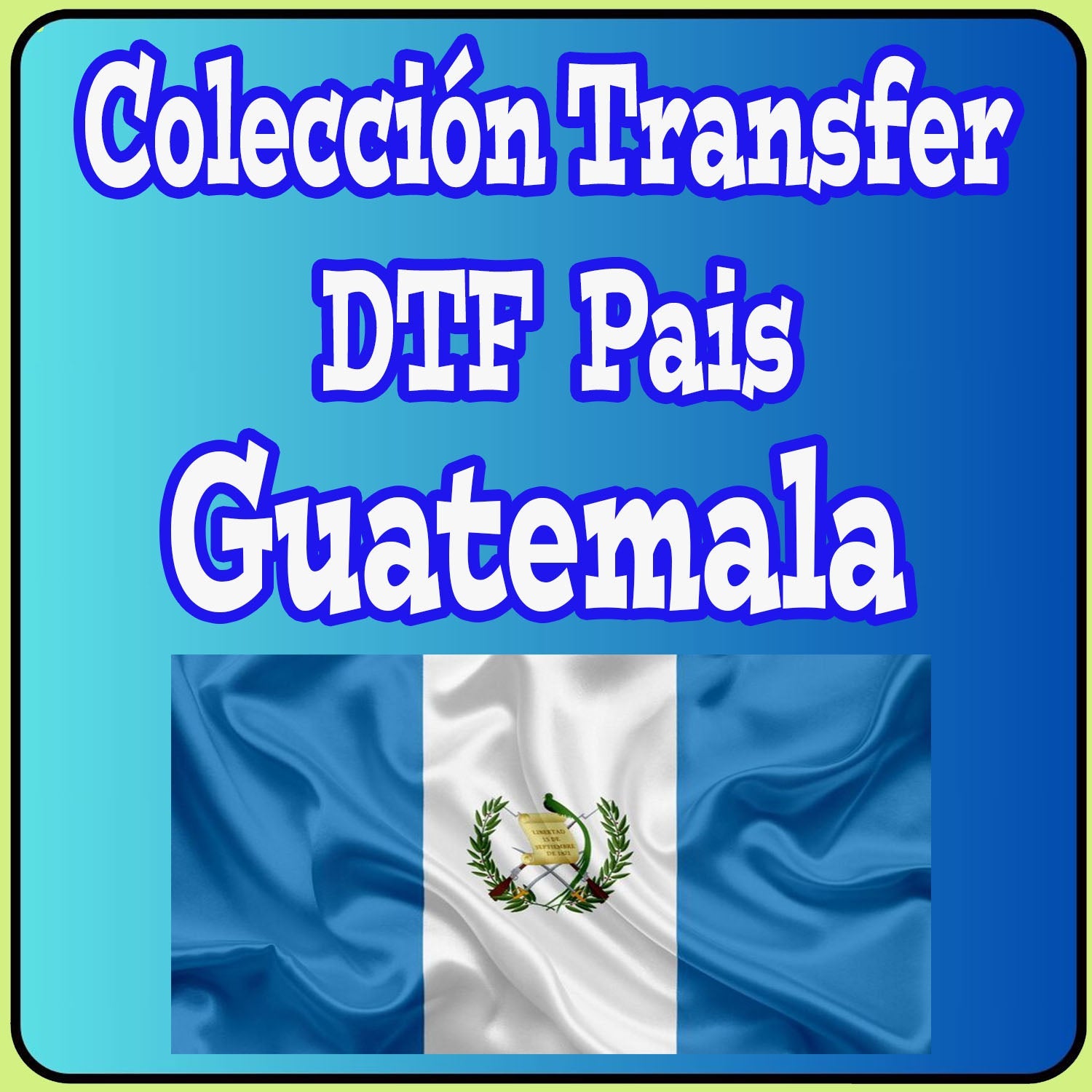 COLECCION TRANSFERS DTF DE EL PAIS DE GUATEMALA